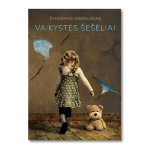 Vaikystės šešėliai - Žydrūnas Sadauskas knyga