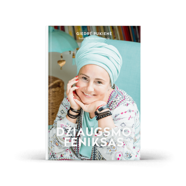 Giedre Pukiene - Dziaugsmo feniksas