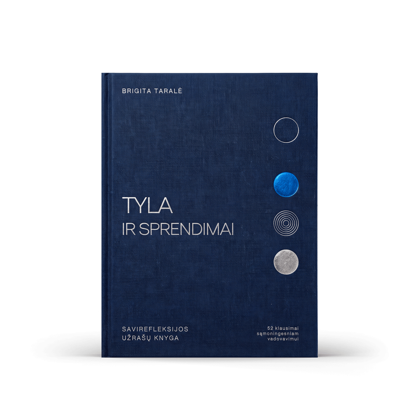 Brigita Taralė - Tyla ir sprendimai